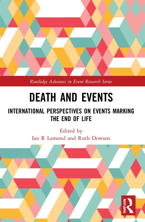 Death and Events : International Perspectives on Events Marking the End of Life (Paperback)