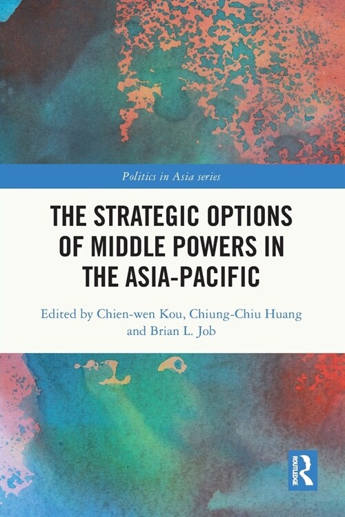 The Strategic Options of Middle Powers in the Asia-Pacific (Paperback, 1)