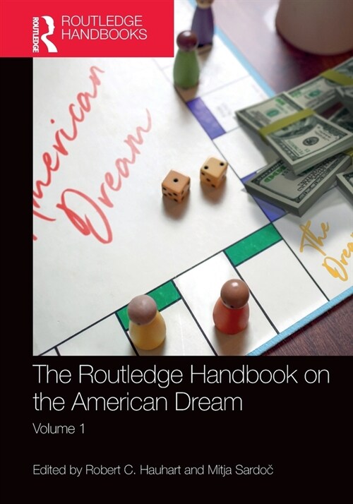 The Routledge Handbook on the American Dream : Volume 1 (Paperback)