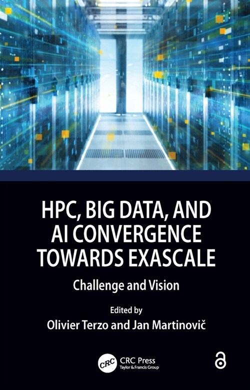 HPC, Big Data, and AI Convergence Towards Exascale : Challenge and Vision (Paperback)