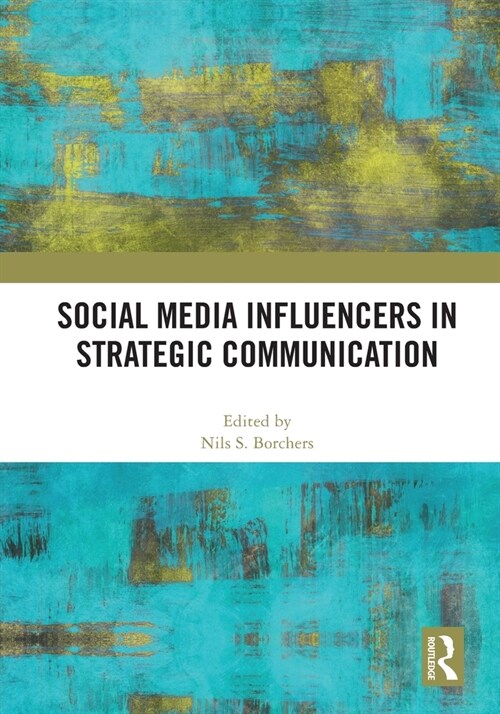 Social Media Influencers in Strategic Communication (Paperback, 1)