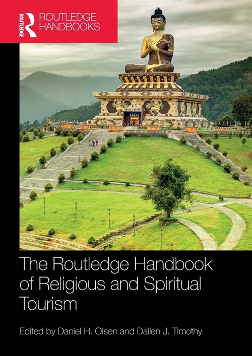 The Routledge Handbook of Religious and Spiritual Tourism (Paperback, 1)