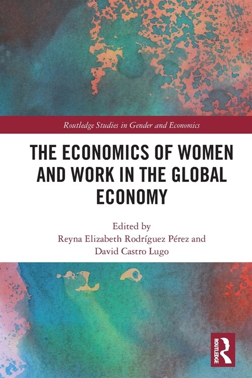 The Economics of Women and Work in the Global Economy (Paperback, 1)