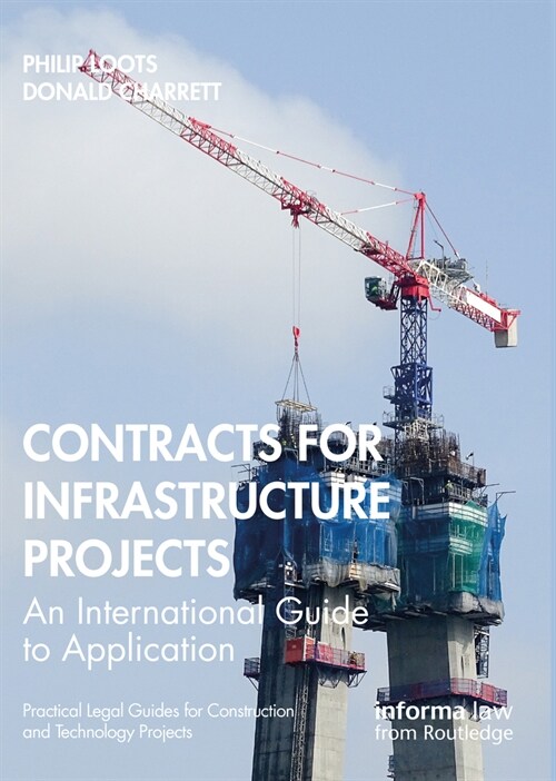 Contracts for Infrastructure Projects : An International Guide to Application (Paperback)