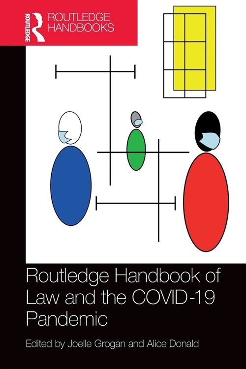 Routledge Handbook of Law and the COVID-19 Pandemic (Paperback, 1)