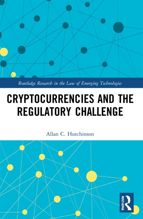 Cryptocurrencies and the Regulatory Challenge (Paperback, 1)