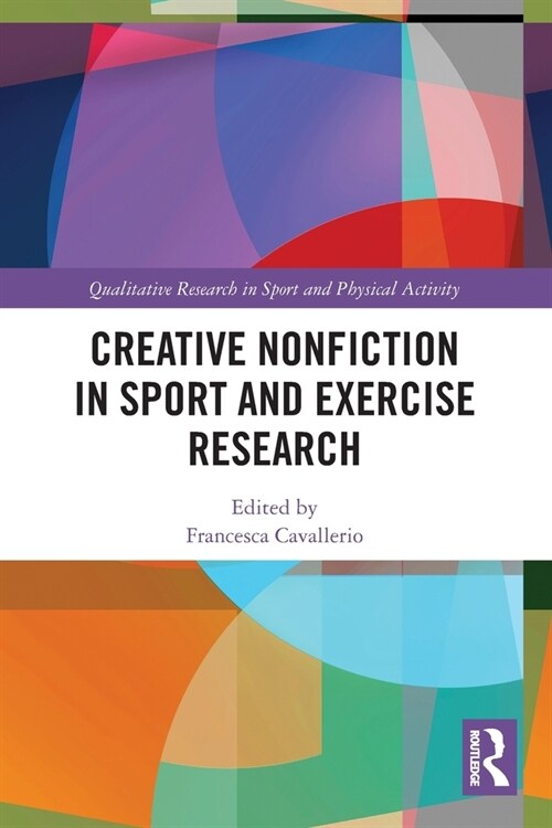 Creative Nonfiction in Sport and Exercise Research (Paperback, 1)