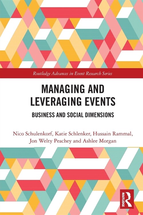 Managing and Leveraging Events : Business and Social Dimensions (Paperback)