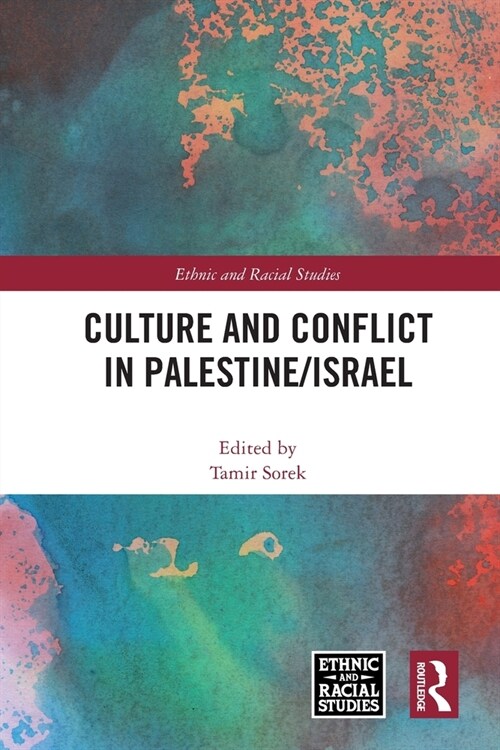 Culture and Conflict in Palestine/Israel (Paperback, 1)