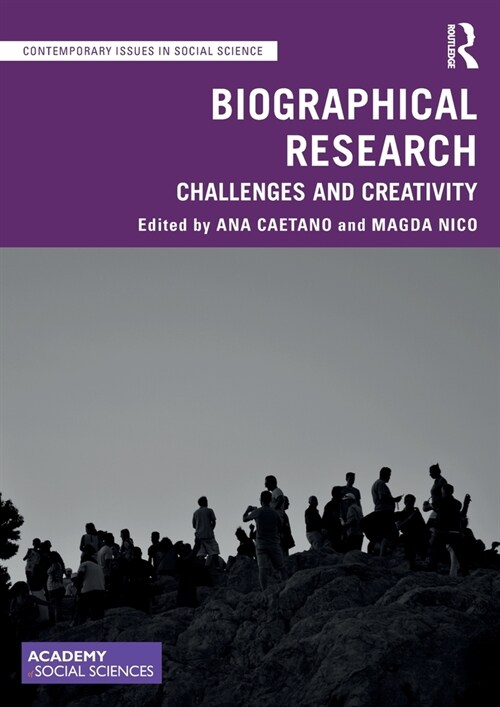 Biographical Research : Challenges and Creativity (Paperback)