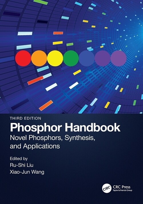 Phosphor Handbook : Novel Phosphors, Synthesis, and Applications (Paperback, 3 ed)