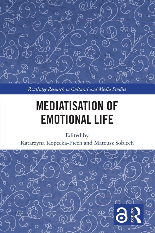 Mediatisation of Emotional Life (Paperback, 1)