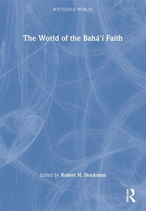 The World of the Bahai Faith (Paperback)