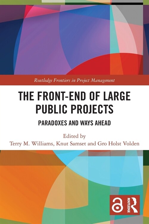 The Front-end of Large Public Projects : Paradoxes and Ways Ahead (Paperback)