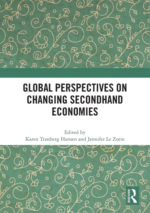 Global Perspectives on Changing Secondhand Economies (Paperback, 1)