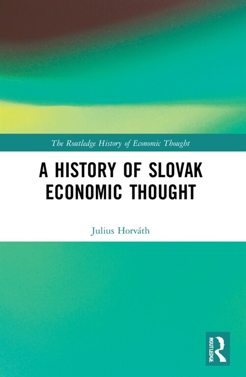 A History of Slovak Economic Thought (Paperback, 1)