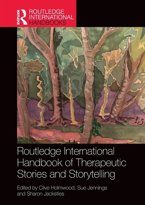 Routledge International Handbook of Therapeutic Stories and Storytelling (Paperback, 1)