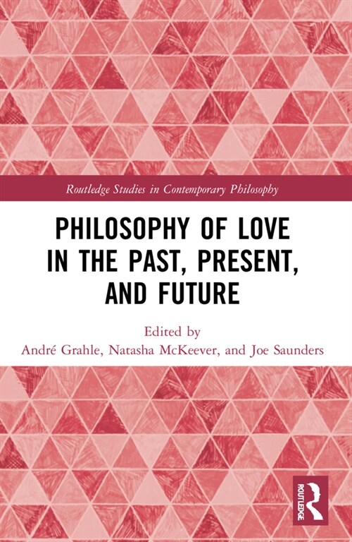 Philosophy of Love in the Past, Present, and Future (Paperback, 1)