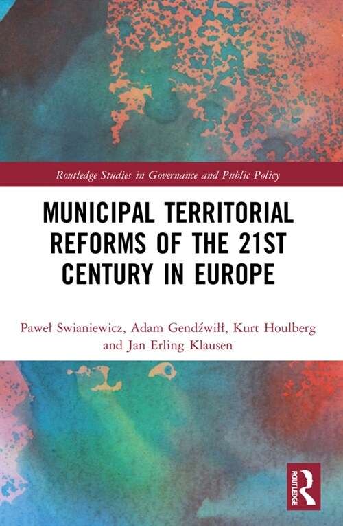 Municipal Territorial Reforms of the 21st Century in Europe (Paperback, 1)