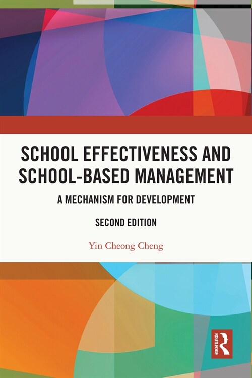 School Effectiveness and School-Based Management : A Mechanism for Development (Paperback, 2 ed)