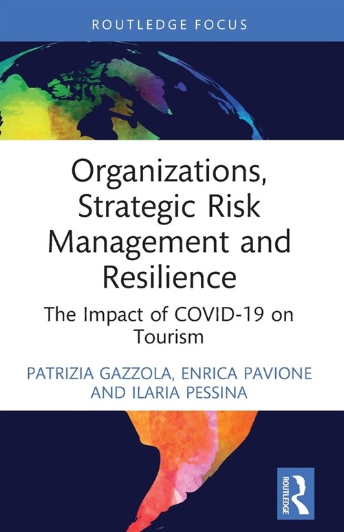 Organizations, Strategic Risk Management and Resilience : The Impact of COVID-19 on Tourism (Paperback)