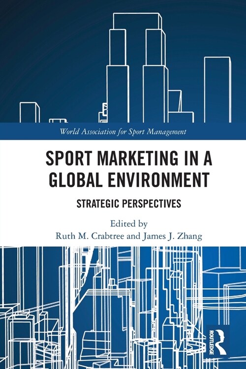 Sport Marketing in a Global Environment : Strategic Perspectives (Paperback)