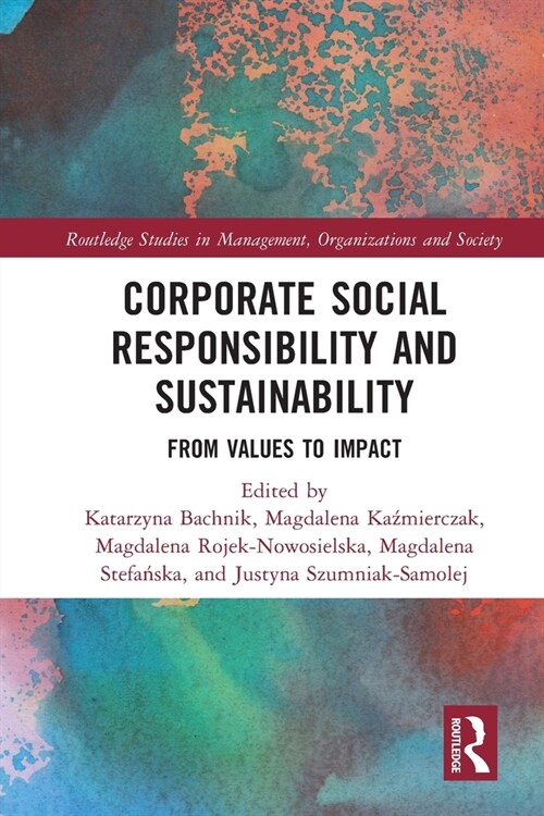 Corporate Social Responsibility and Sustainability : From Values to Impact (Paperback)