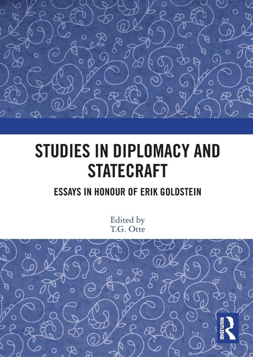 Studies in Diplomacy and Statecraft : Essays in Honour of Erik Goldstein (Paperback)