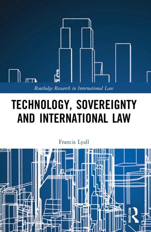 Technology, Sovereignty and International Law (Paperback, 1)