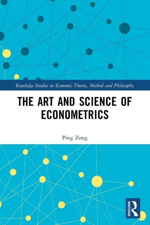 The Art and Science of Econometrics (Paperback, 1)
