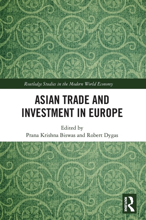 Asian Trade and Investment in Europe (Paperback, 1)