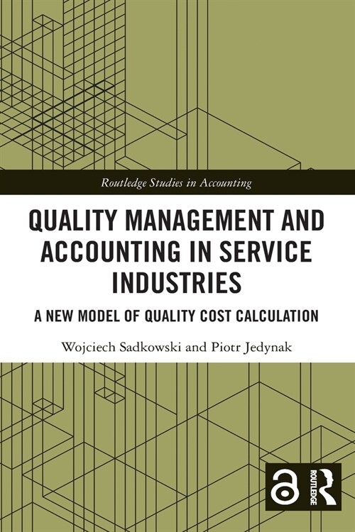 Quality Management and Accounting in Service Industries : A New Model of Quality Cost Calculation (Paperback)