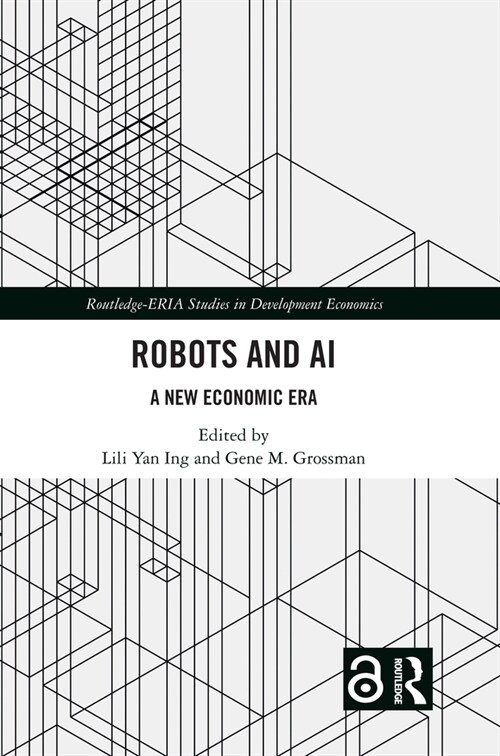 Robots and AI : A New Economic Era (Paperback)