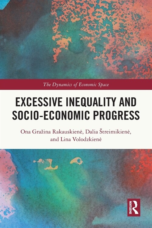 Excessive Inequality and Socio-Economic Progress (Paperback, 1)