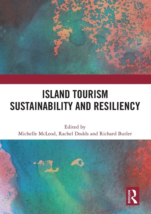 Island Tourism Sustainability and Resiliency (Paperback, 1)