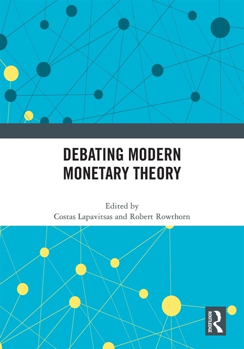 Debating Modern Monetary Theory (Paperback, 1)