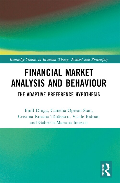 Financial Market Analysis and Behaviour : The Adaptive Preference Hypothesis (Paperback)