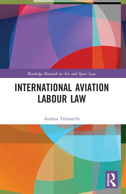 International Aviation Labour Law (Paperback, 1)