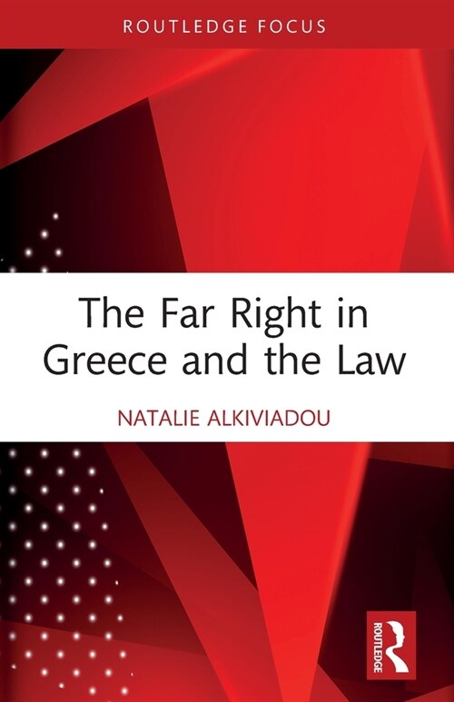 The Far Right in Greece and the Law (Paperback, 1)