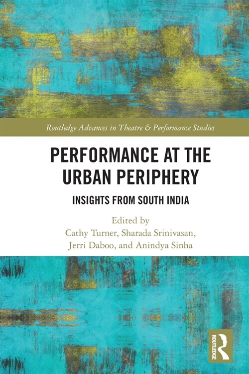 Performance at the Urban Periphery : Insights from South India (Paperback)