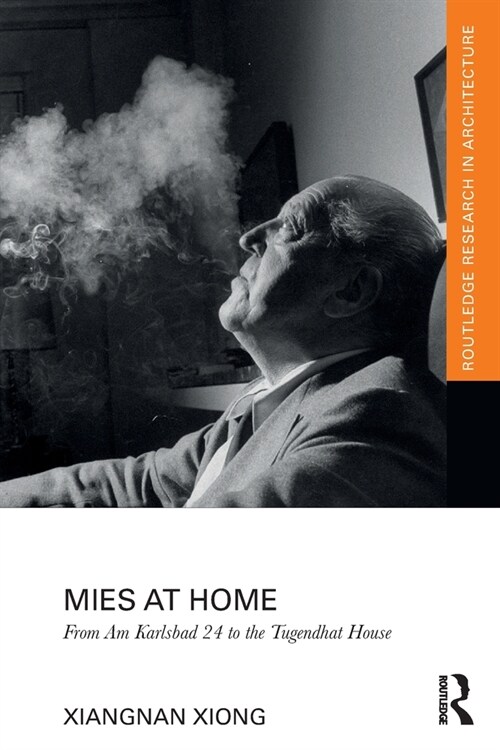 Mies at Home : From Am Karlsbad 24 to the Tugendhat House (Paperback)