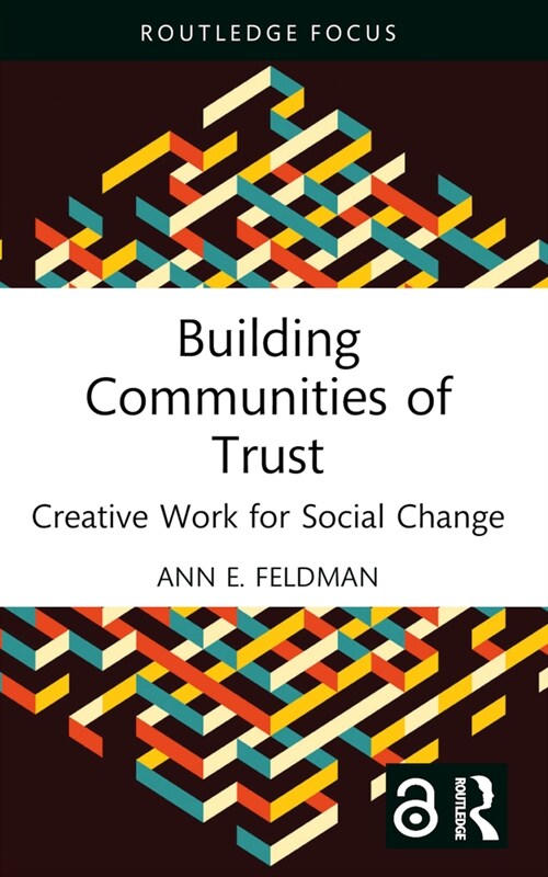 Building Communities of Trust : Creative Work for Social Change (Paperback)