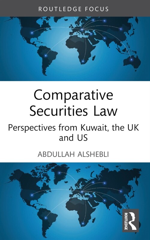 Comparative Securities Law : Perspectives from Kuwait, the UK and US (Paperback)