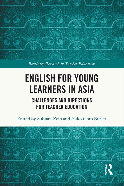 English for Young Learners in Asia : Challenges and Directions for Teacher Education (Paperback)