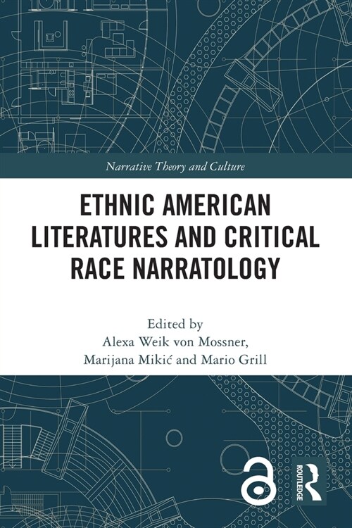 Ethnic American Literatures and Critical Race Narratology (Paperback, 1)