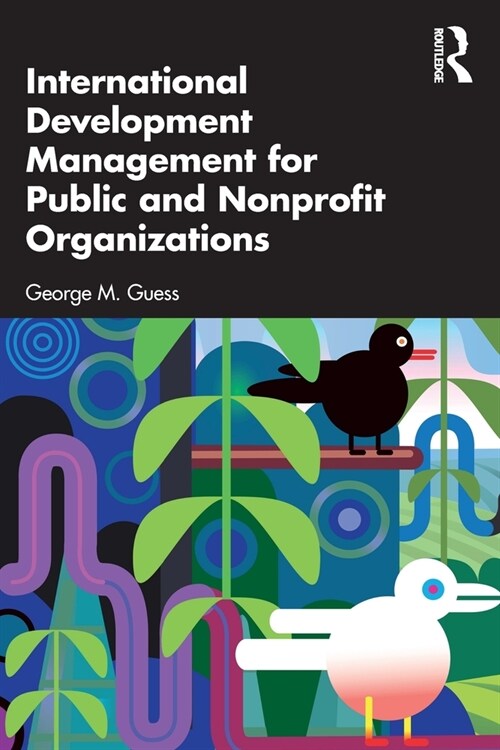 International Development Management for Public and Nonprofit Organizations (Paperback, 1)