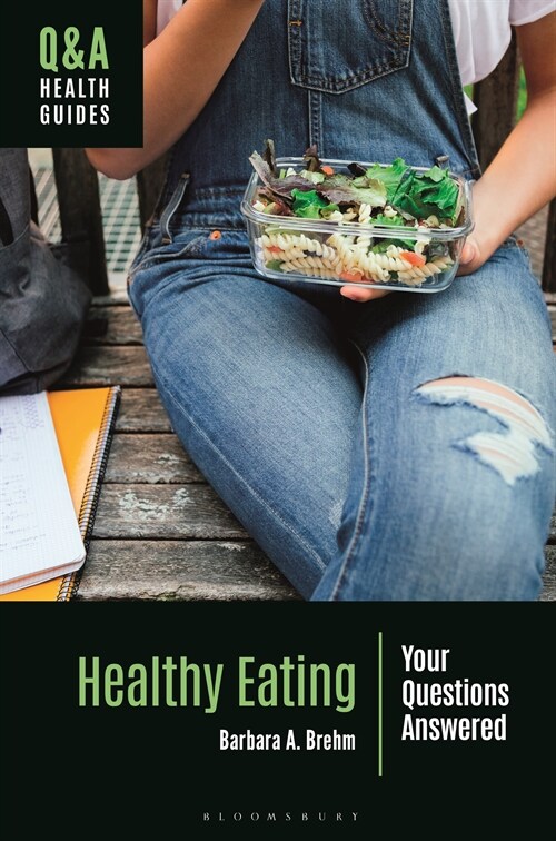 Healthy Eating : Your Questions Answered (Hardcover)