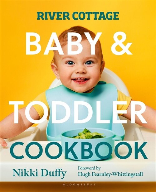 River Cottage Baby and Toddler Cookbook (Paperback)