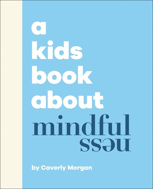 A Kids Book About Mindfulness (Hardcover)