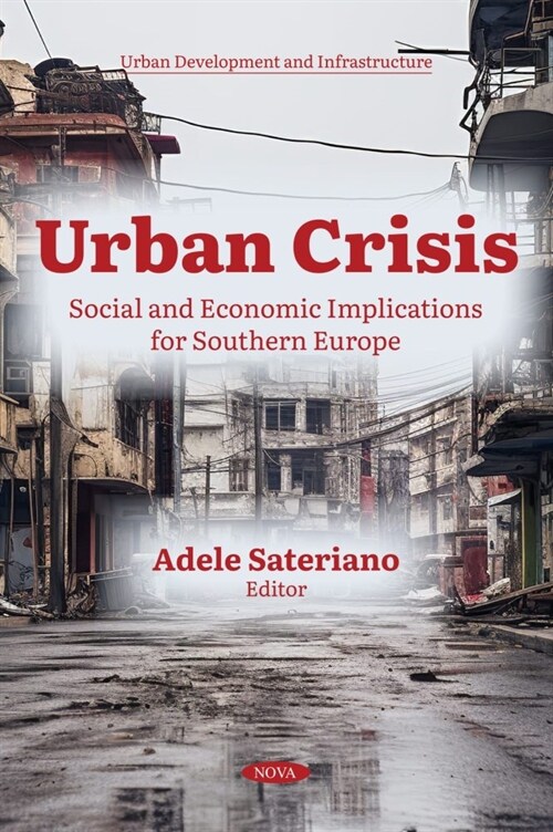 Urban Crisis: Social and Economic Implications for Southern Europe (Paperback)